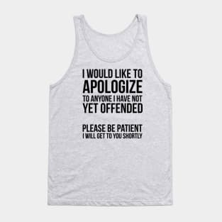 Sarcastic Apology Tank Top